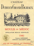 BISTROT ETIQUETTES ALCOOLS VINS MOULIS CHATEAU DUTRUCH GRAND POUJEAUX CORDONNIER 1980 10 X 12 CM - Alcohols & Spirits