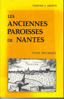 44 - NANTES - Livre De 118 Pages " Les Anciennes Paroisses " - 1981 - Pays De Loire