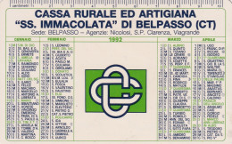 Calendarietto - Cassa Rurale Ed Artigiana - Ss.immacolata Di Belpasso - Catania - Anno 1992 - Formato Piccolo : 1991-00