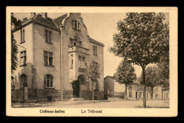 57 - CHATEAU SALINS - LE TRIBUNAL - Chateau Salins