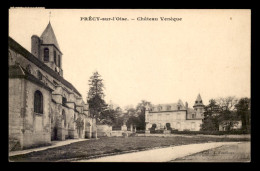 60 - PRECY-SUR-OISE - CHATEAU VENEQUE - Précy-sur-Oise