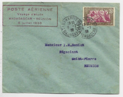 MADAGASCAR 65C LETTRE COVER TANANARIVE 8.7.1938 POUR SAINT PIERRE REUNION + GRIFFE POSTE AERIENNE VOYAGE ETUDE - Brieven En Documenten