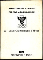 Répertoire Des Athlètes Des Xèmes Jeux Olympiques D'Hiver De GRENOBLE 1968  Olympic Games 68 Par Pays Et Disciplines - Livres