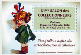 CPM 10.5 X 15  Isère VOIRON  31° Salon Des Collectionneurs 10 Janvier 2016  Fillette Et Si Je Collais Un Joli Timbre...? - Expositions