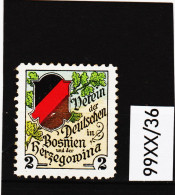 99XX/36 VEREIN Der DEUTSCHEN  In BOSNIEN HERZEGOWINA "   " Ohne Gummi " SIEHE ABBILDUNG - Erinnofilia