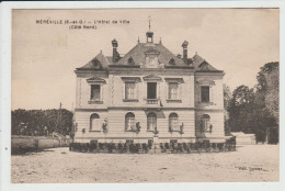 MEREVILLE - ESSONNE - L'HOTEL DE VILLE - COTE NORD - Mereville