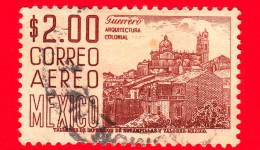 MESSICO - Usato - 1962 - Architettura Coloniale - Chiesa Di Santa Prisca, Guerrero  - 2.00 - México