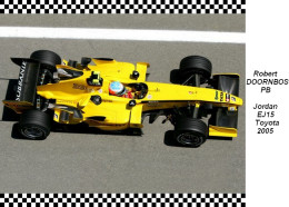 Robert  Dooenbos  -  Jordan  EJ15  2005 - Grand Prix / F1