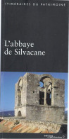 Livre - L'abbaye De Silvacane - Provence - Alpes-du-Sud