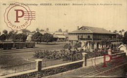 GUINEA. GUINEE FRANÇAISE. CONAKRY Batiments Du Chemin De Fer, Gare Et Ateliers - Guinée Française