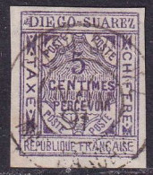 Diégo-Suarez Taxes N°1 5c Violet TB Qualité:obl - Altri & Non Classificati