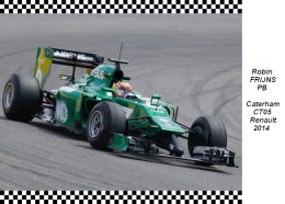 Robin Frijns  -  Caterham CT05  2014 - Grand Prix / F1