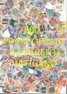 COLLEZIONE DI 500 FRANCOBOLLI DIFFERENTI USATI VATICANO - Colecciones