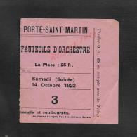 ANCIEN TICKET D ENTRÉE THÉATRE PORTE SAINT MARTIN : - Tickets D'entrée