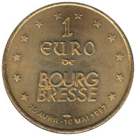 BOURG EN BRESSE - EU0010.2 - 1 EURO DES VILLES - Réf: T266 - 1997 - Euros Des Villes