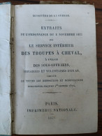 Petit Livre Extraits De L'ordonnance Du 2 Novembre 1833 Sur Le Service Intérieur Des Troupes à Cheval Des Sous-officiers - Documenti