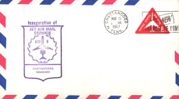 USA ETATS UNIS 1968 INAUGURATION SERVICE POSTAL AERIEN CHATTANOOGA TENNESSEE 1967 - Enveloppes évenementielles