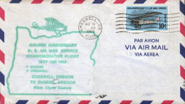 USA ETATS UNIS 1968 GOLDEN ANNIVERSARY U S AIR MAIL SERVICE AT CRESWELL OREGON1968 - Event Covers