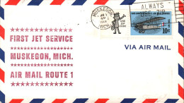 USA ETATS UNIS 1 ER VOL JET SERVICE POSTAL MUSKEGON MICHIGAN 1968 - Enveloppes évenementielles