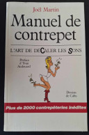Joël Martin -  Manuel De Contrepet : L ' Art De Décaler Les Sons - Dessins De Cabu - Humour
