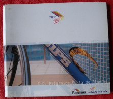 CYCLISME: CYCLISTE : LIVRET DE PRESENTATION EQUIPE PATERNINA COSTA DE ALMERIA 2003 - Wielrennen