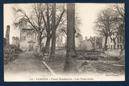55.Verdun. Place Madeleine. Les Ruines Et Les Tranchées. 1919 - Verdun