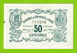 FRANCE / LE MANS / 50 CENTIMES / 1er MARS 1917 / N° 614294 - 2eme SERIE - Chambre De Commerce