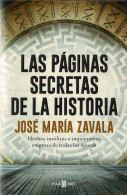 Las Páginas Secretas De La Historia - José María Zavala - Storia E Arte