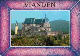 Luxembourg - Vianden - Le Château - CPM - Voir Scans Recto-Verso - Vianden