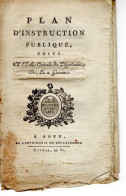 Nivôse. An Vè. Plan D'instruction Publique . Agen . Lot Et Garonne. - Décrets & Lois