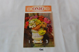 C202 Ancien Calendrier - 1953 - Onig - Petit Format : 1941-60