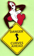 Gros Pin's BD Danger Curves Ahead Jessica Rabbit  - #805 - BD