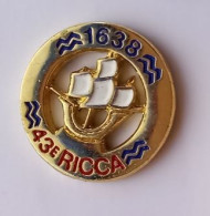 P136 Pin's Armée Militaire 43e RICCA Régiment Infanterie Et Commandement De Corps D'armée Bateau Drakkar Achat Immédiat - Militaria