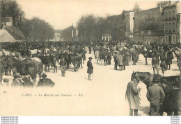 CAEN LE MARCHE AUX CHEVAUX - Caen