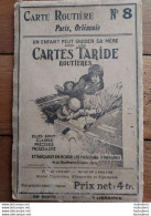 CARTE ROUTIERE TARIDE N°8 PARIS ORLEANAIS - Wegenkaarten