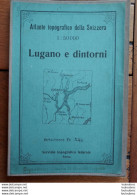 CARTE GEOGRAPHIQUE  TOILEE LUGANO E DINTORNI  1/50 000e  ANNEE 1921 - Cartes Géographiques