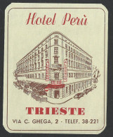 ITALY TRIESTE Hotel PERU Luggage Label - 9 X 7 Cm (see Sales Conditions) - Etiketten Van Hotels