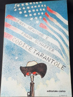 "Il Codice Tarantole" Di K. Newcombe - F. Shaefer - Sonstige & Ohne Zuordnung