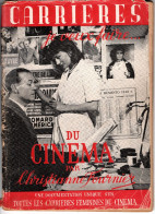 CARRIERES .  Je Veux Faire Du Cinéma . Christianne Fournier . Toutes Les Carrières Féminines ... - Cinema