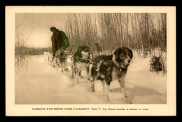 MISSIONS - CANADA - MISSIONNAIRES OBLATS DE MARIE-IMMACULEE - EXTREME-NORD CANADIEN - LES CHIENS DE TRAINEAU - Missions