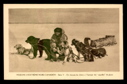MISSIONS - CANADA - MISSIONNAIRES OBLATS DE MARIE-IMMACULEE - EXTREME-NORD CANADIEN - ON CHAUSSE LES CHIENS - Missioni