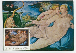 ROUMANIA ROUMANIE CARTE MAXIMUM PEINTRE MUZEUL DE ARTA BRONZINO VENUS BUCURESTI 25.07.1971 - Maximumkarten (MC)