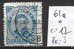 PORTUGAL 61a Oblitéré Côte 12 € ( 1 Clair ) - Used Stamps