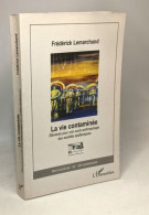 La Vie Contaminée. Eléments Pour Une Socio-anthropologie Des Sociétés épidémiques - Sciences