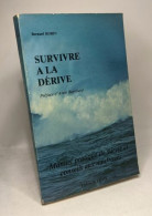 Survivre à La Dérive : Manuel Pratique De Survie Et Conseils Aux Naufragés Basés Sur Une étude Analytique Et Synthétique - Viaggi