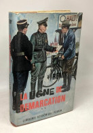 La Ligne De Démarcation - TOME 2 - Historique