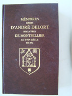 MONTPELLIER. HERAULT. MEMOIRES SUR LA VILLE AU XVII°SIECLE. 1621 - 1693.   100_3217 A 100_3232T. - Languedoc-Roussillon