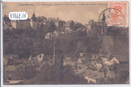 LUXEMBOURG- LE FAUBOURG DU GRUND ET VILLE HAUTE- L EGLISE ST-MICHEL - Luxemburg - Town
