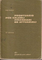 PRONTUARIO PER CALCOLI FINANZIARI ED ATTUARIALI - Luigi Brasca - Diritto Ed Economia