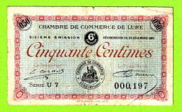 FRANCE / LURE / 50 CENTIMES / 29 DECEMBRE 1920 / N° 000197 / SERIE U7 / 6eme EMISSION - Camera Di Commercio